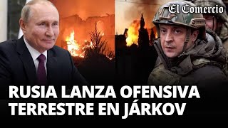 ZELENSKY promete DESTRUIR a fuerzas de "OCUPACIÓN" tras nuevo ataque RUSO en JÁRKOV | El Comercio