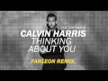 Calvin Harris feat. Ayah Marar - Thinking About You (Farleon Remix)