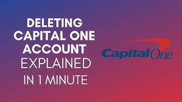 How To Delete Capital One Account? (2024)