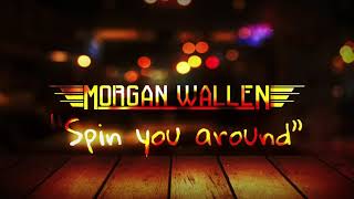 Miniatura del video "MORGAN WALLEN-"Spin You Around"-OFFICIAL LYRIC VIDEO"