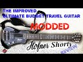 Modded hofner shortythe ultimate budget travel guitar improved