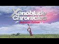 Time to Fight! (Bionis' Shoulder) - Xenoblade Chronicles: Definitive Edition Music Extended