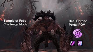 [Boom] Temple of Febe CM - Heal Chrono Portal POV