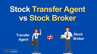 Stock Transfer Agent vs Stock Broker   What are the Difference