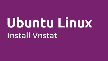 vnStat  - How to install and use vnStat on Ubuntu