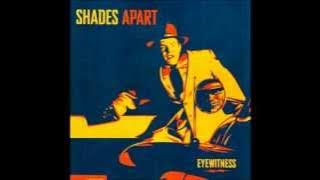 Shades Apart - Stranger By The Day
