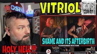 VITRIOL - Shame and its Afterbirth | OLDSKULENERD REACTION | CENTURY MEDIA