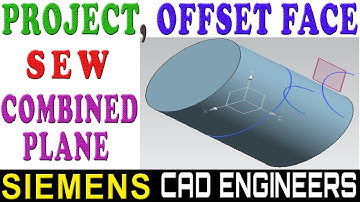 5. Combined Plane, Sew, Offset Face, Project in Siemens NX 10.