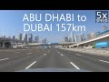 4K Highway Drive from Abu Dhabi to Dubai thru E11 Sheikh Zayed Rd 157km[UAE Drive#3-1]