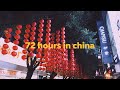 72 hours in china 🇨🇳 // a vlog
