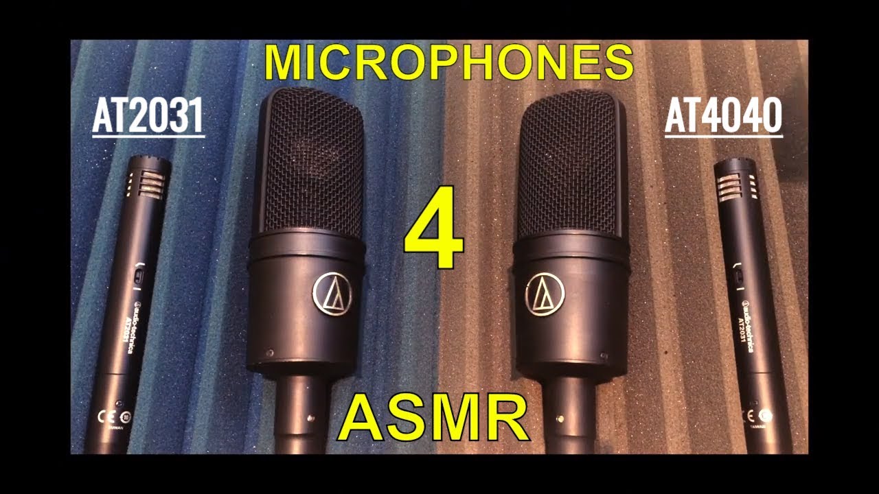 Microphones Test on ASMR Recording (Audio Technica AT4040, AT2031)  ???? NO TALKING YouTube