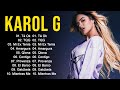 Karol G 2024 (Letra) - Mejores Canciones de Karol G - Grandes Éxitos De Karol G - Mix Reggaeton 2024