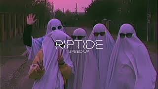 Video thumbnail of "Riptide SPEED UP"