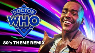 Doctor Who 2024 Theme | 80's Remix