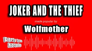 Wolfmother - Joker And The Thief (Karaoke Version)