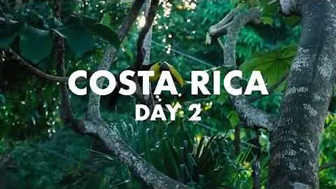 Costa Rica - Day 2