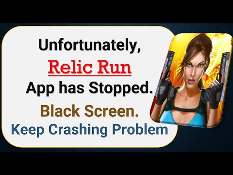 How To Fix Unfortunately, Relic Run App has stopped | Keeps Crashing Problem in Android