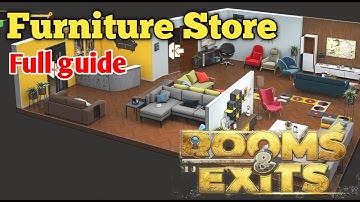 Rooms and Exits Level 20 Furniture Store Chapter 2 Walkthrough ( No Honor Among Thieves )
