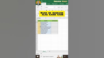 Name se surname Alag Kaise kare | #microsoft #excel #education #shorts @Creatorrohit364