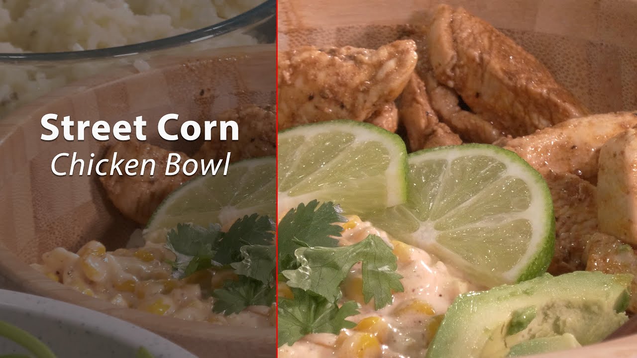 Street Corn Chicken Bowl | Cooking Made Easy with June - YouTube