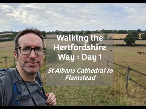 Walking the Hertfordshire Way - Day 1 (of many)