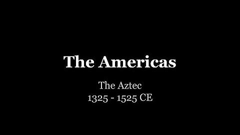 An Introduction to the Aztecs