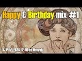 [ Happy &amp; Birthday mix 01 ] DJ PLAY 241208