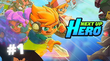 Next Up Hero Gameplay #1