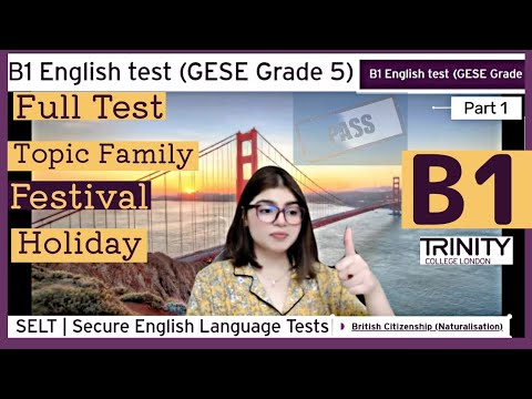 Full Test B1 English test GESE Grade 5  SELT British Citizenship Trinity College London ILR UK