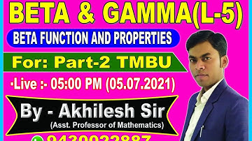 B.Sc(Part-2) || TMBU || Beta Function and Properties || L-5 || By:Akhilesh Sir
