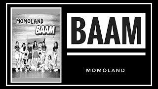 [INDO SUB] MOMOLAND - 'BAAM' Lyric (Terjemahan)