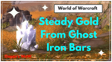 WoW - Steady Gold Making Ghost Iron Bars