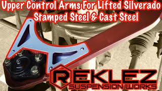 Upper Control Arms For Lifted Silverado/Sierra 1500 2wd &amp; 4x4 Stamped Steel &amp; Cast Steel Reklez