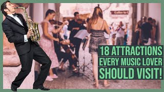 18 Attractions Every Music Lover Should Visit!