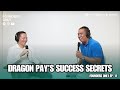The secrets to dragon pays longevity and success w dick chiang  founders only ep 11