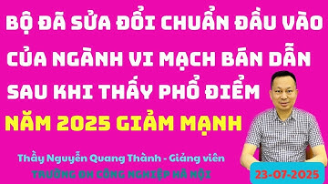 Bộ đã sửa đổi chuẩn đầu vào với ngành vi mạch bán dẫn sau  khi thấy phổ điểm 2025 giảm mạnh