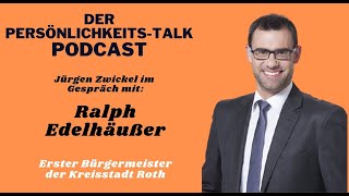 Interview mit Ralph Edelhäußer - DER PERSÖNLICHKEITS-TALK-PODCAST mit Jürgen Zwickel