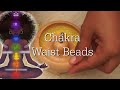Align Your Chakra's Using Crystal Waist Beads