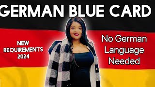 German EU Blue Card: New Requirements2024 |Step by Step process