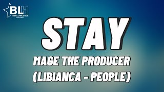 Mage the Producer ft Libianca - Stay / I've been drinking more alcohol for the past 5 days (lyrics)