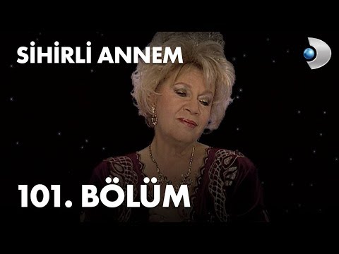 Sihirli Annem 101. Bölüm  - Full Bölüm