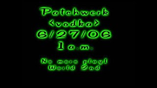 2006 Vodka vs Patchwerk 40 Man Naxx - World 2nd Kill