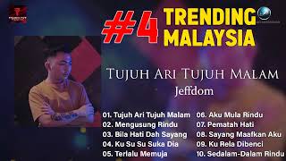 Jeffdom ~ Tujuh Ari Tujuh Malam | Full Album Jeffdom 2022 | LAGU BARU MELAYU 2022