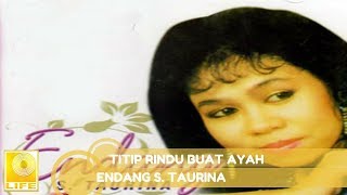 Endang S. Taurina - Titip Rindu Buat Ayah (Official Audio)