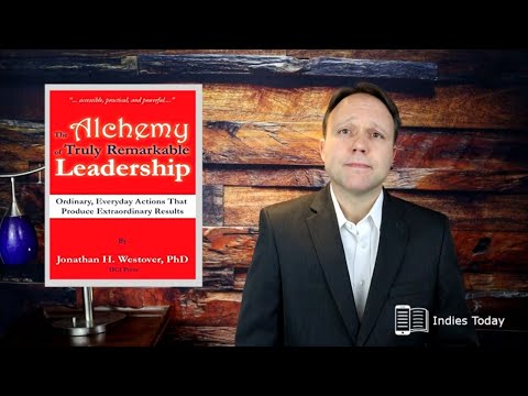 The Alchemy of Truly Remarkable Leadership Book