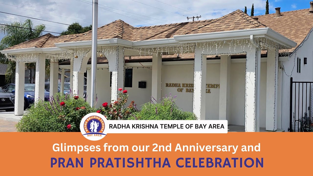 2nd Anniversary Highlights & Pran Pratishtha Celebration | Radha Krishna Temple of Bay Area