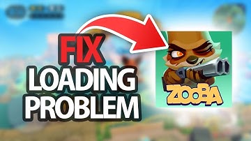 How To Fix Zooba Game App Loading Problem | Step By Step