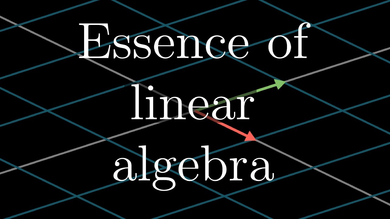 Essence Of Linear Algebra Preview - Youtube