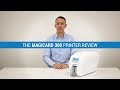 Magicard 300 ID Card Printer Review (P.S It's replacing the Magicard Enduro)