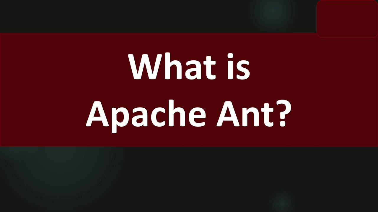 What is Apache Ant? YouTube